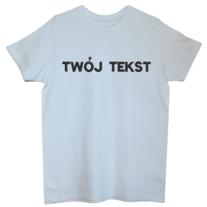 Personalizowany T-shirt z Twoim napisem- haft