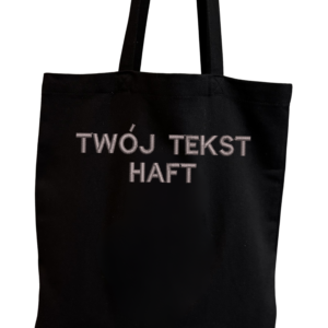 Torba z haftem z Twoim tekstem