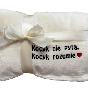 Koc z haftem "Kocyk nie pyta - kocyk rozumie " idealny prezent na dzień kobiet, urodziny + personalizacja